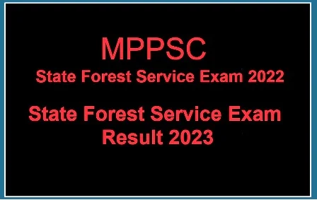 MPPSC State Forest Service Exam Result 2023