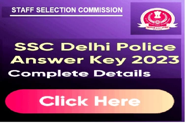 Read more about the article SSC Delhi Police Answer Key 2023 Direct Download Link