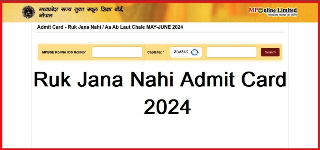 Ruk Jana Nahi Admit Card 2024