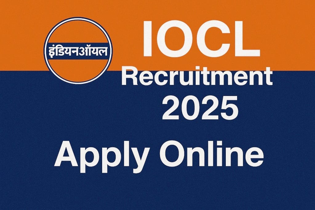 IOCL Recruitment 2025 Apply Now